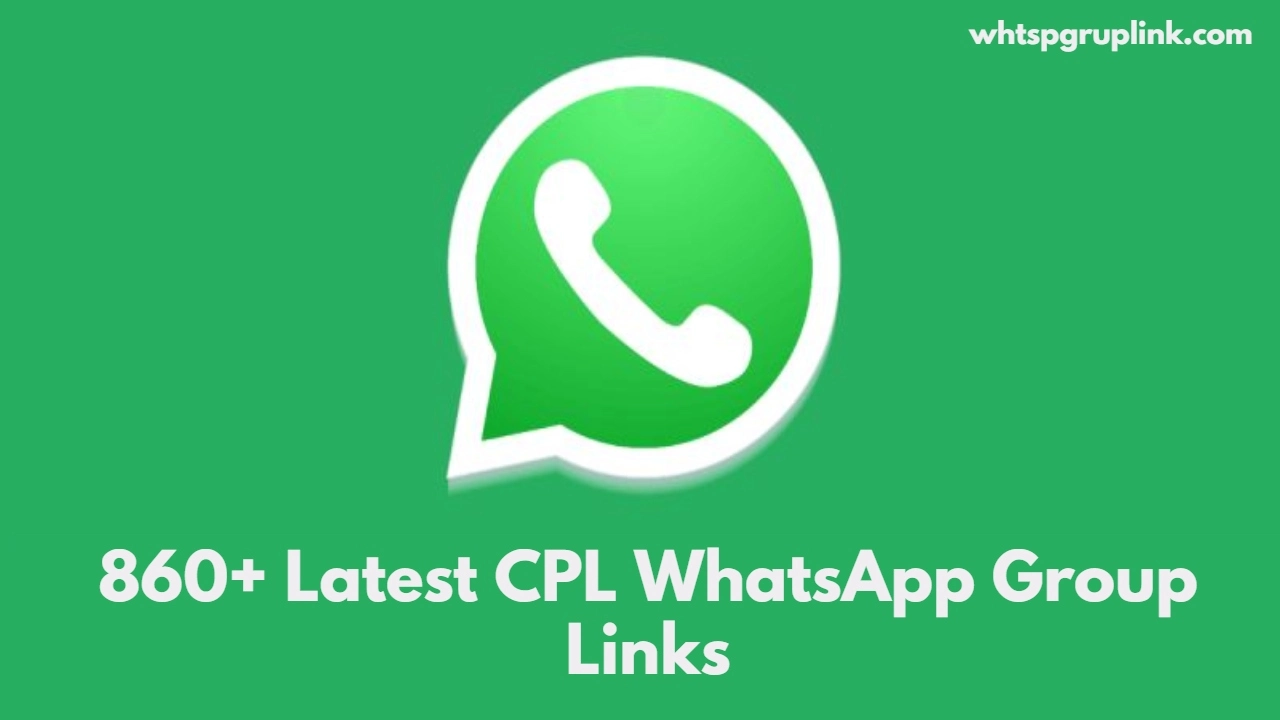 CPL WhatsApp Group Links