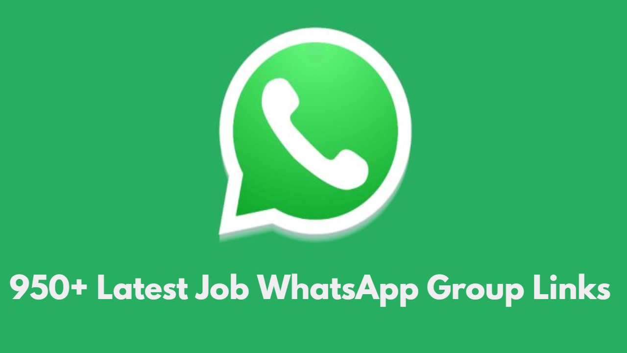 950+ Latest Job WhatsApp Group Links