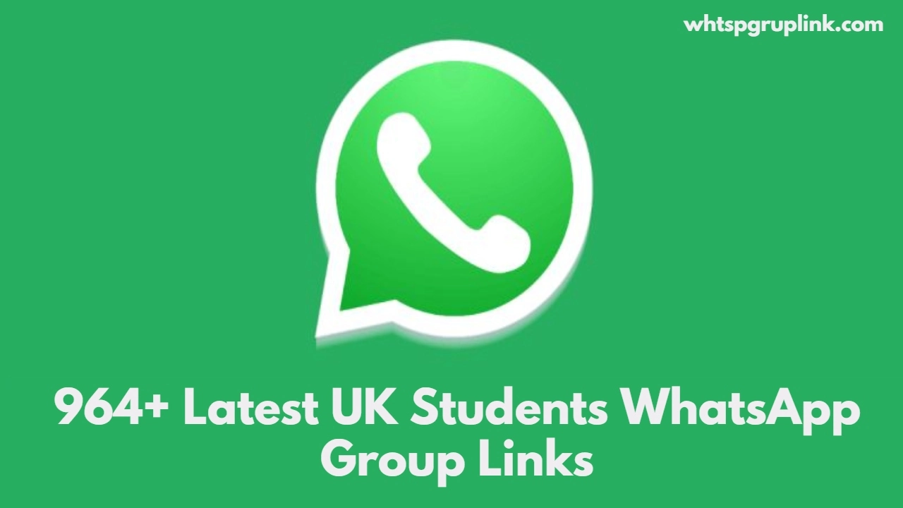 UK Students WhatsApp Group Links