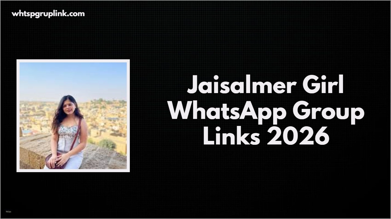 Jaisalmer Girl WhatsApp Group Links