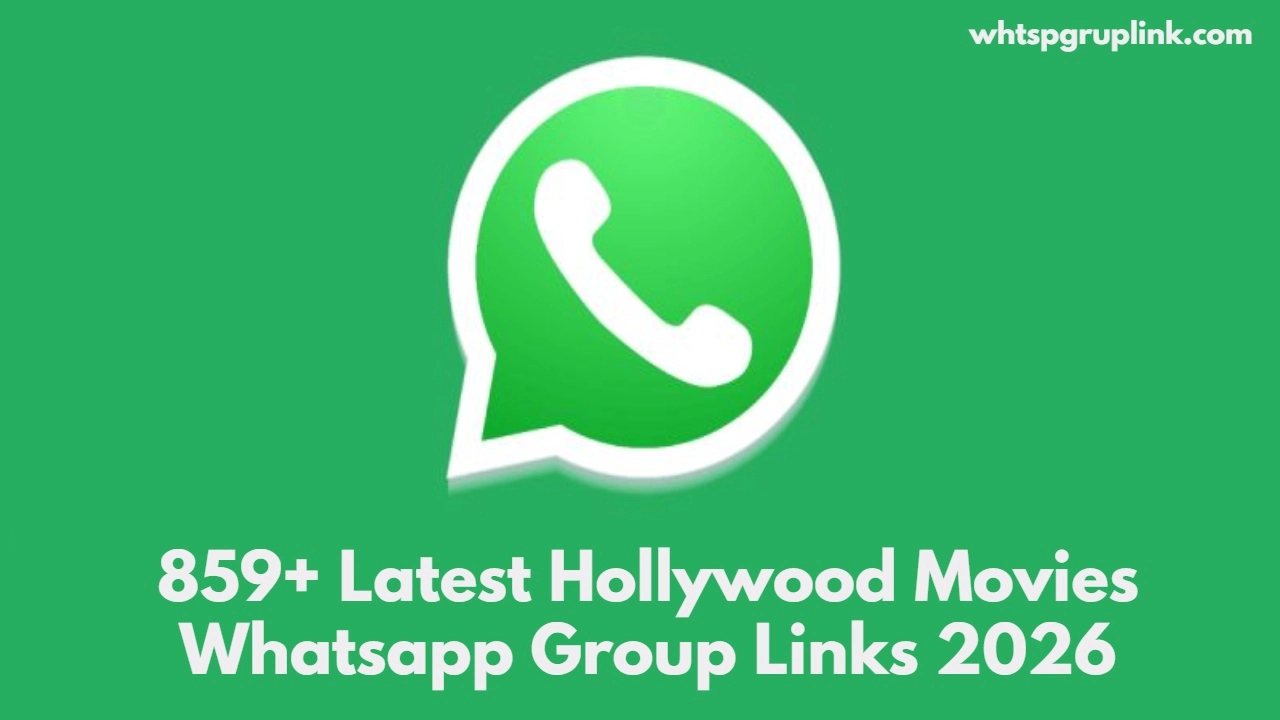 Hollywood Movies Whatsapp Group Links 2026