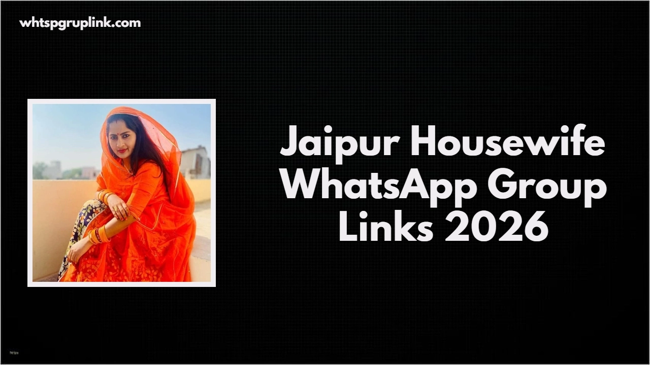 Jaipur Housewife WhatsApp Group Links 2026