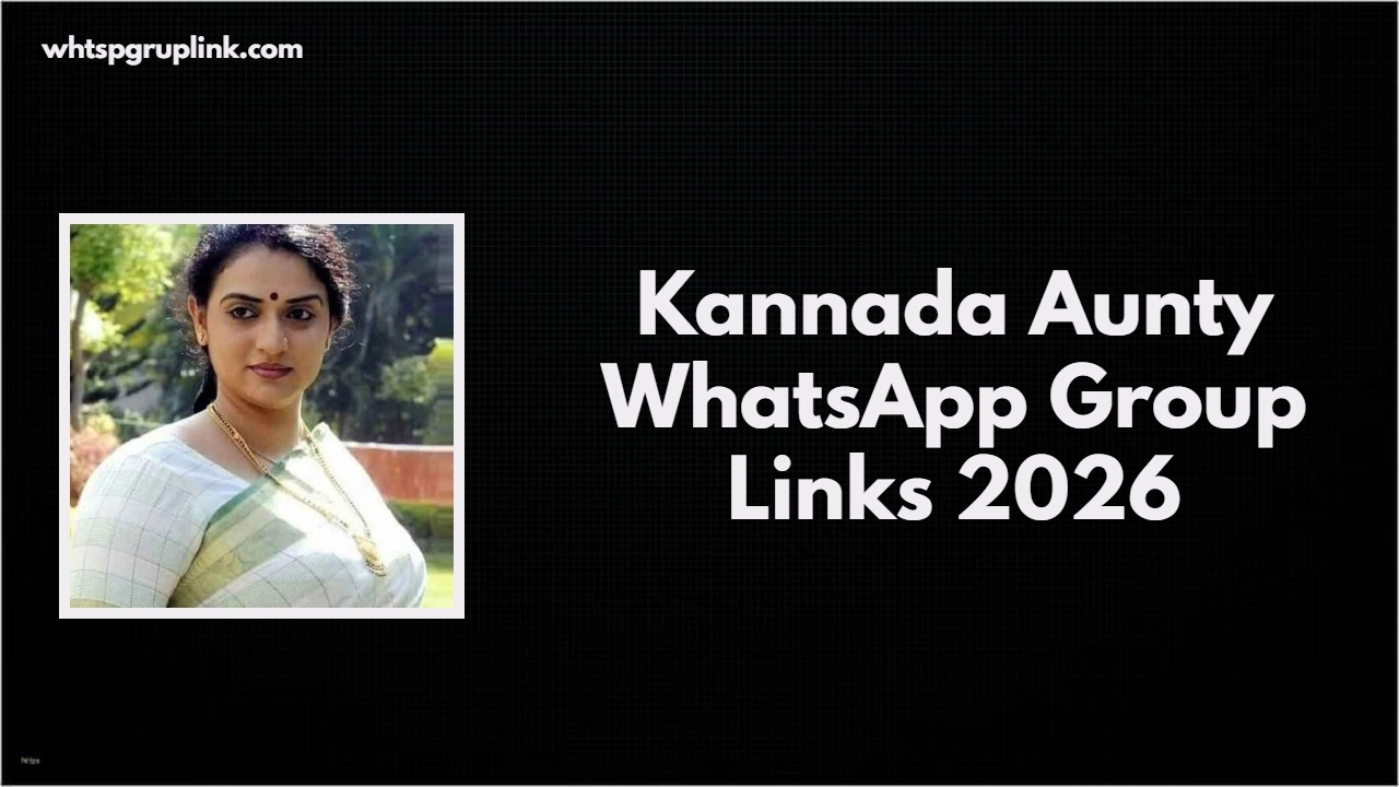 Kannada Aunty WhatsApp Group Links 2026