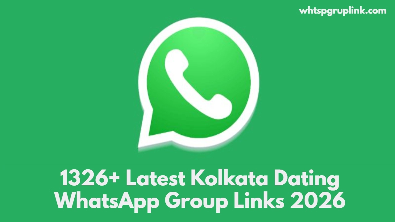 Kolkata Dating WhatsApp Group Links