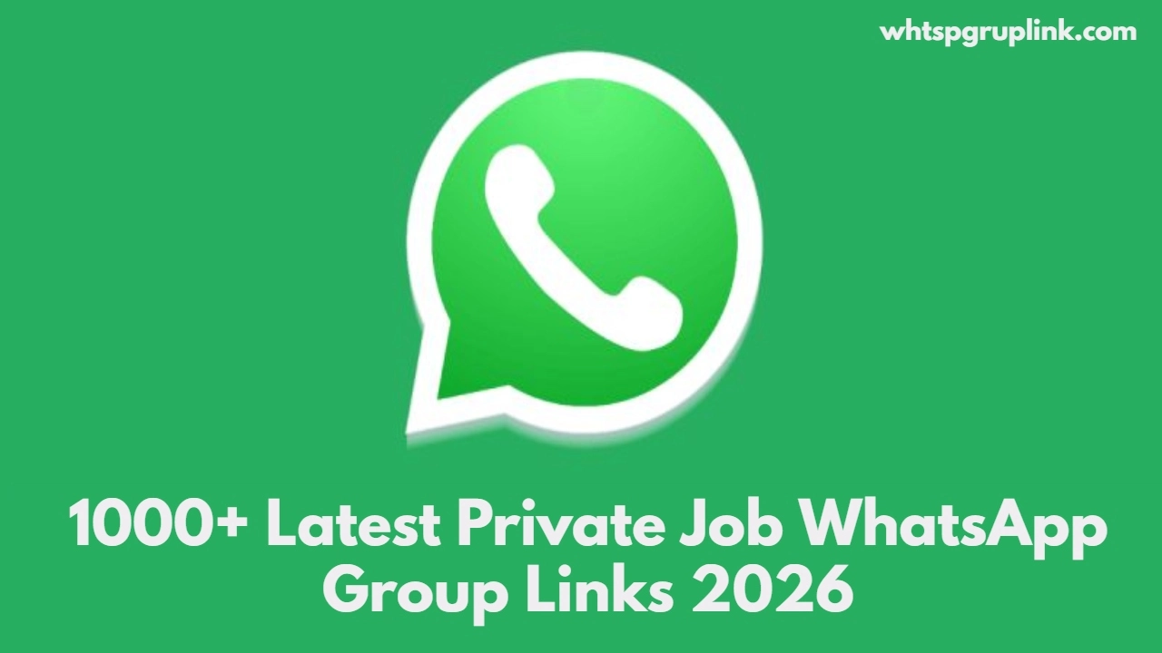 Private Job WhatsApp Group Links 2026