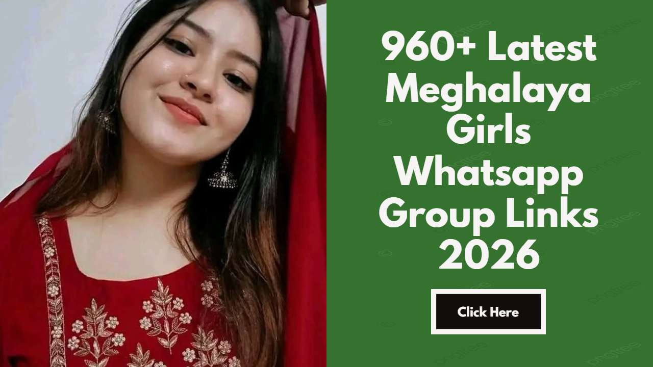 Meghalaya Girls Whatsapp Group Links